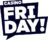 Kasino Friday