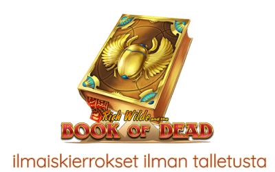 Book of Dead ilmaiskierrokset ilman talletusta