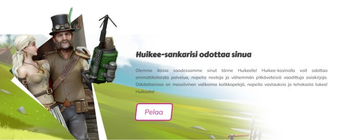 Huikee kasino palvelee pelaajaa hyvin