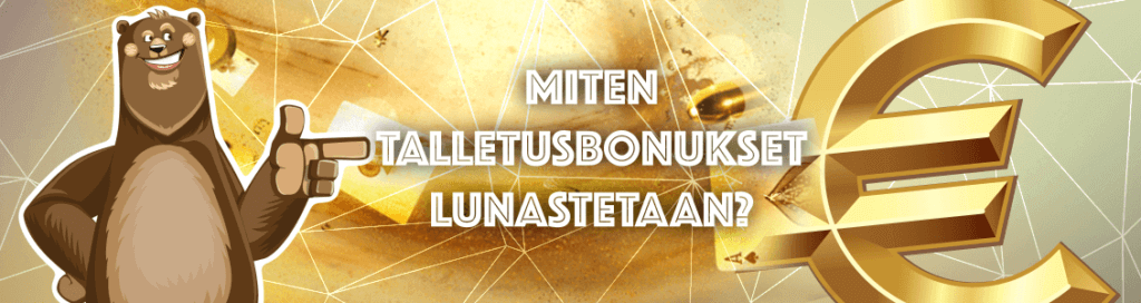 Miten talletusbonukset lunastetaan?