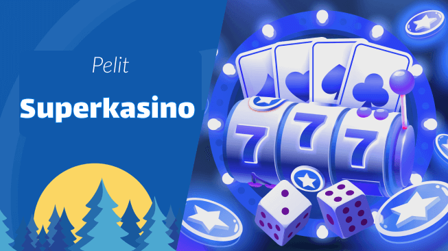 Superkasino pelit