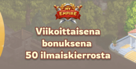 Viikoittaisena bonuksena 150 ilmaiskierrosta My Empire