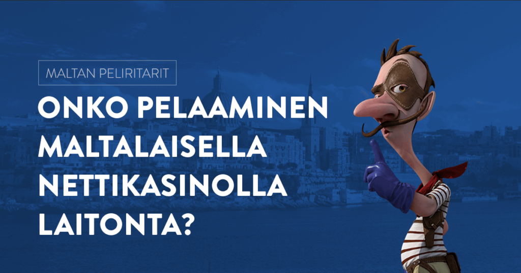 Onko pelaaminen maltalaisella nettikasinolla laitonta?