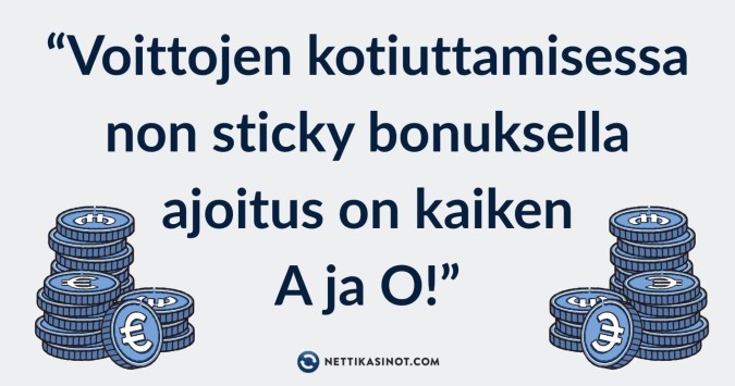 Ajoita non sticky bonuksen peruuttaminen oikein