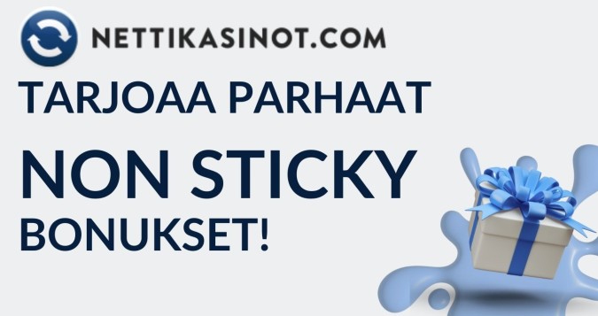 Löydä paras non sticky bonus Nettikasinot.comista
