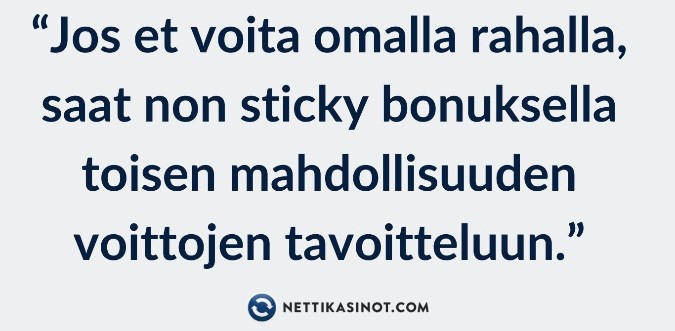 Non sticky bonus tarjoaa kaksi tilaisuutta voittaa