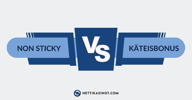 Non sticky vs. käteisbonus
