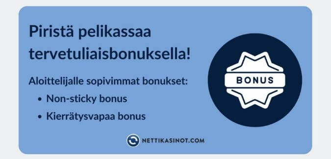 Älä unohda napata bonuksia
