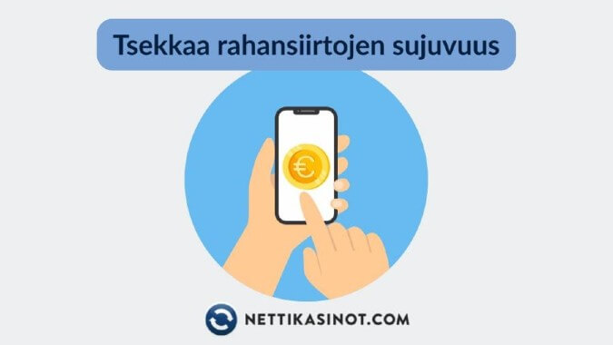 Nopeat ja turvalliset rahansiirrot takaavat mukavan pelikokemuksen