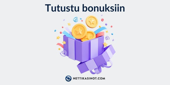 Tutustu bonuksiin