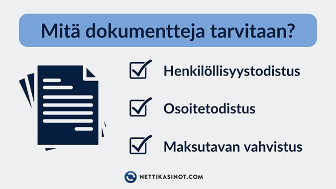 Kasino pyytää dokumentteja. Mitä asiakirjoja tulee toimittaa?