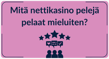 Mitä nettikasino pelejä pelaat mieluiten