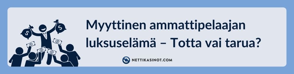 Elääkö ammattimainen kasinopelaaja luksuselämää?