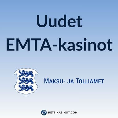 Uudet EMTA kasinot