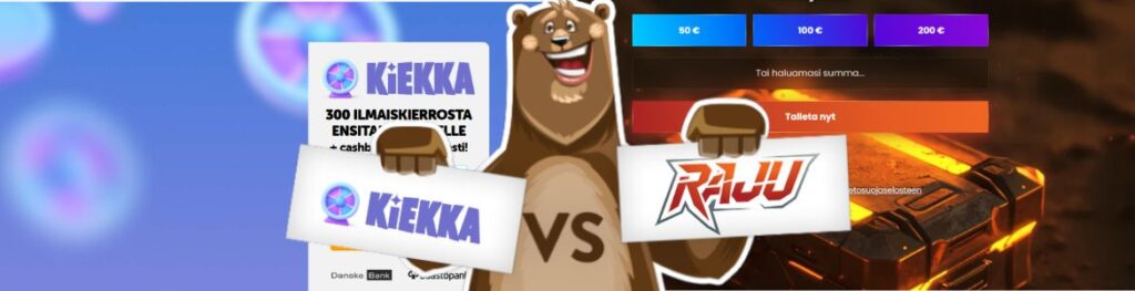Kiekka vs Raju Casino